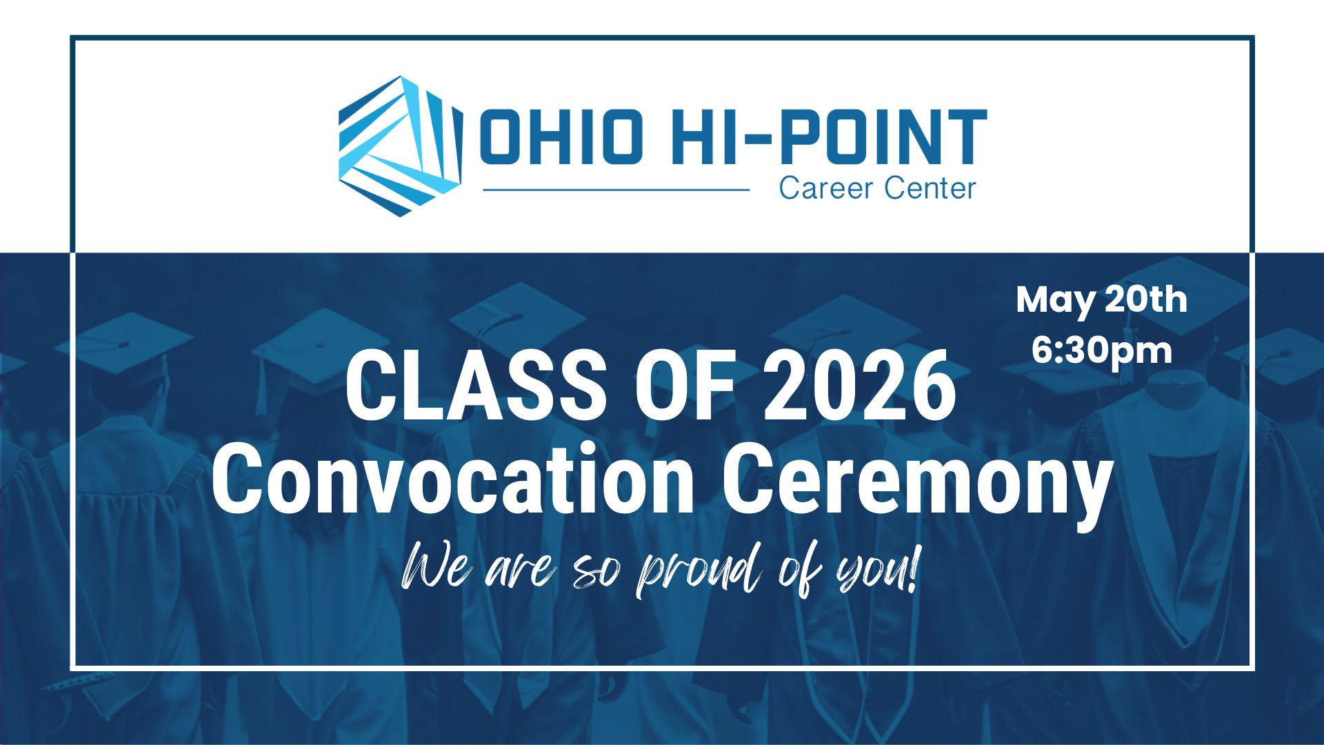 OH High Point Career Center Convocation - May 20, 2026