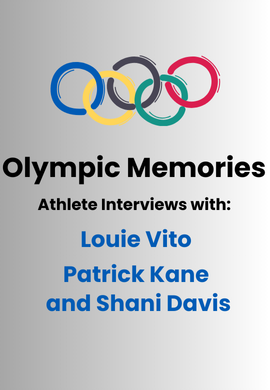 Olympic Memories with Louie Vito